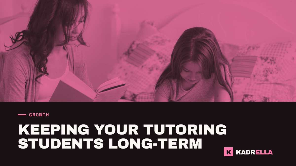 Keeping your tutoring students long-term