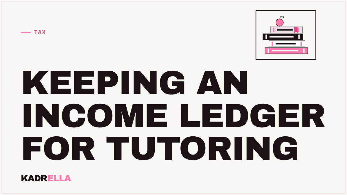 Keeping an income ledger for tutoring
