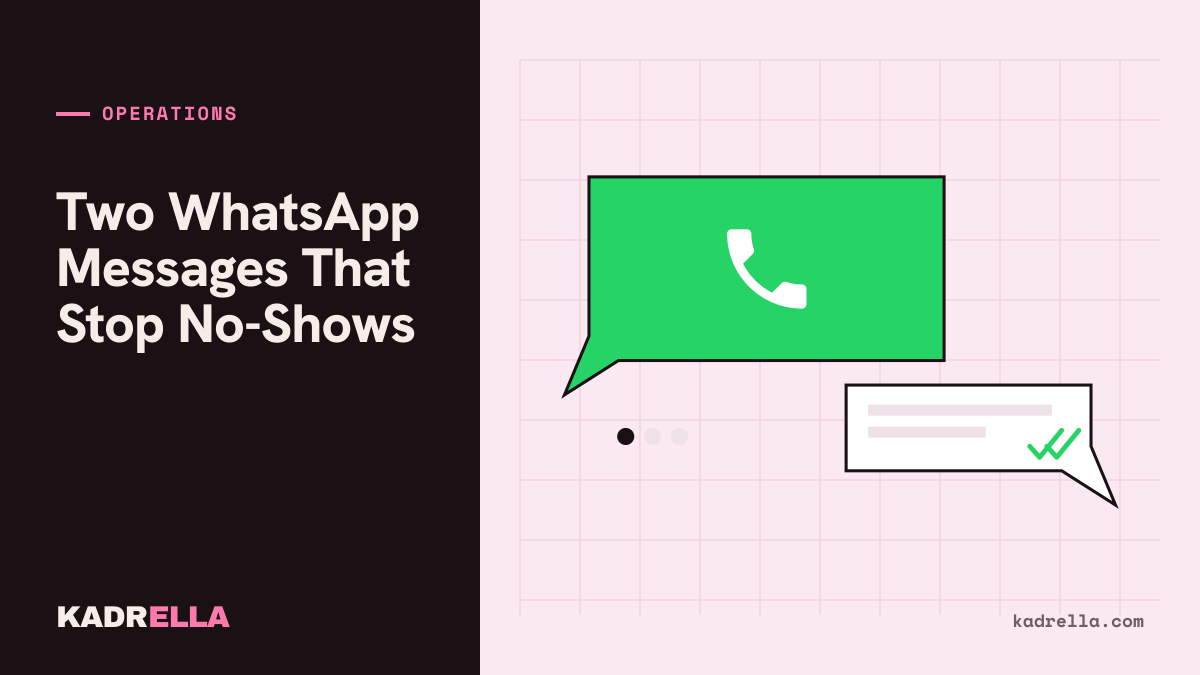 Two WhatsApp Messages That Stop No-Shows